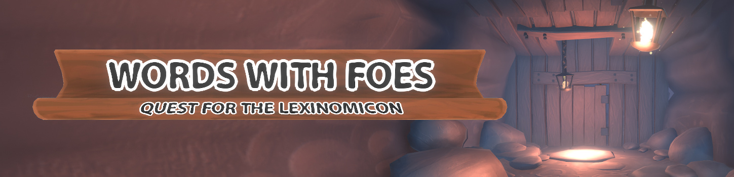 Words With Foes: Quest for the Lexinomicon